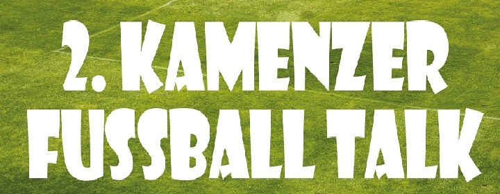2. Kamenzer Fussball-Talk
